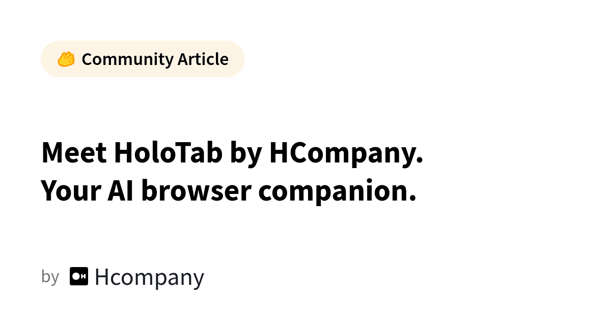 Meet HoloTab by HCompany. Your AI browser companion. 