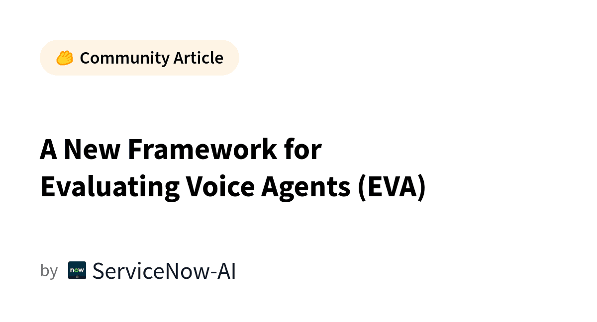 A New Framework for Evaluating Voice Agents (EVA)