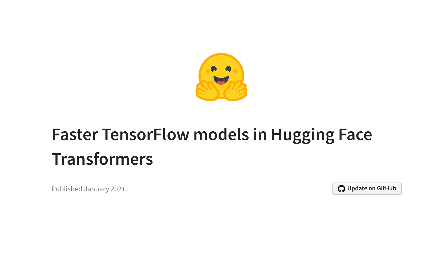 Faster TensorFlow models in Hugging Face Transformers