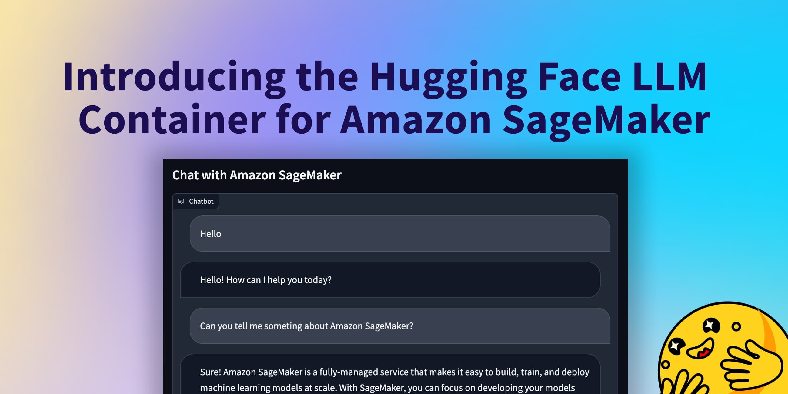 Introducing the Hugging Face LLM Inference Container for Amazon SageMaker