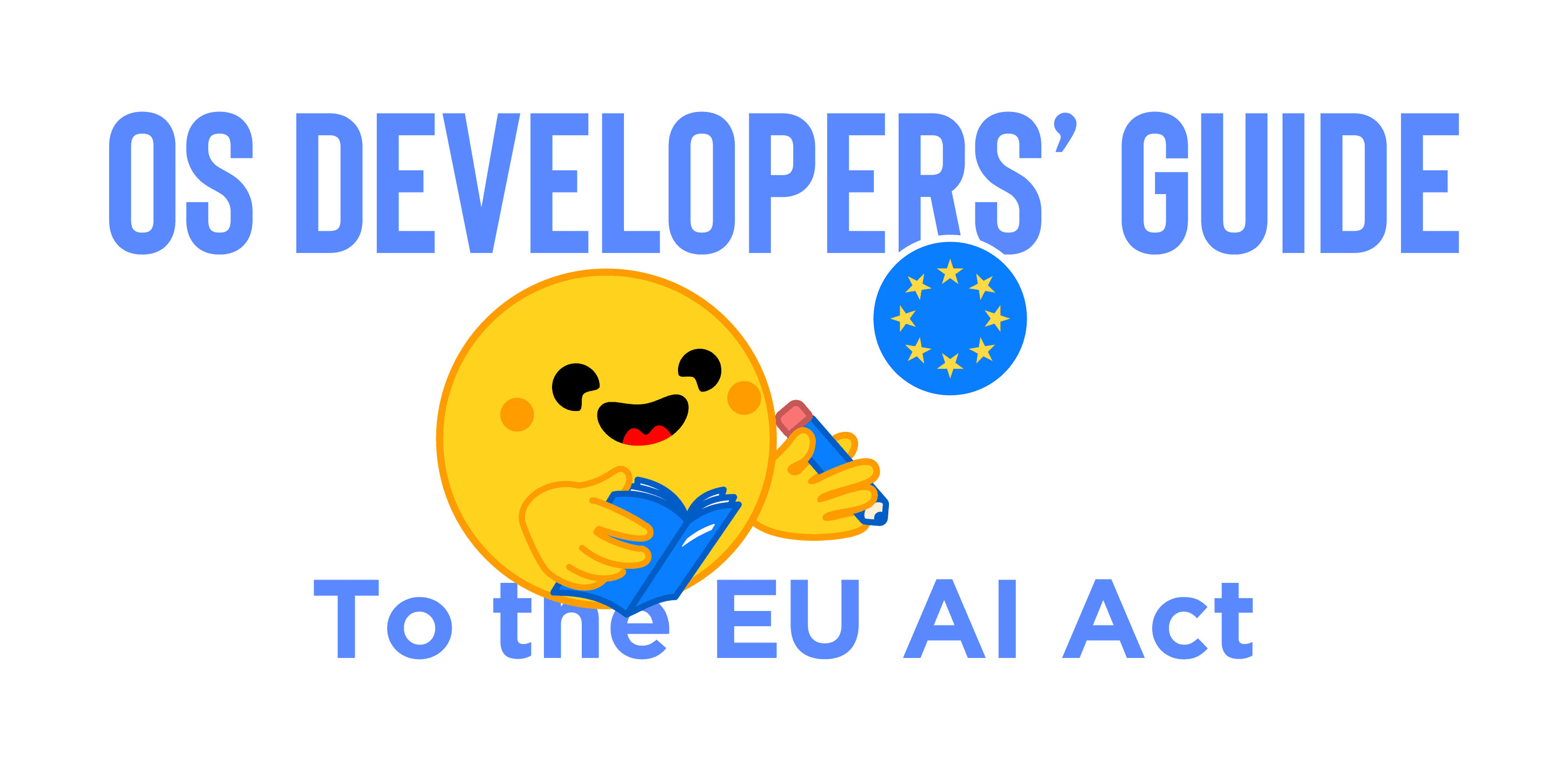 Open Source Developers Guide to the EU AI Act