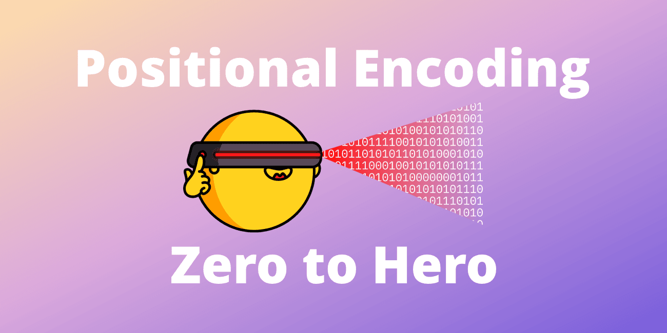 You could have designed state of the art positional encoding