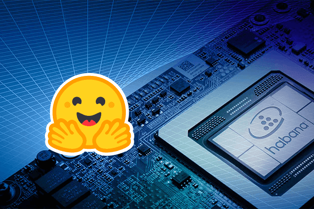 Habana Labs and Hugging Face Partner to Accelerate Transformer Model Training